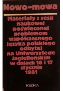 Nowo mowa  materiały z sesji naukowej poświęconej problemom współczesnego języka polskiego