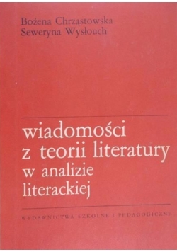 Wiadomości z teorii literatury w analizie literackiej
