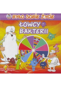 Było sobie życie. Łowcy bakterii