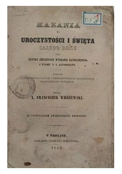 Kazania na uroczystości i święta całego roku, 1853 r.