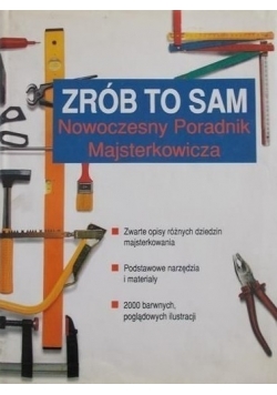 Zrób to sam Nowoczesny Poradnik Majsterkowicza