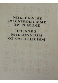 Polands Millennium of Catholicism