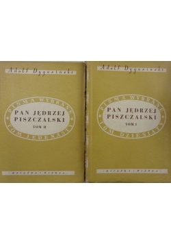 Pan Jędrzej Piszczalski Tom I i II, 1950 r.