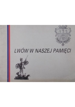 Lwów w naszej pamięci