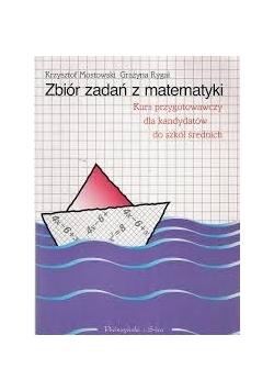 Zbiór zadań z matematyki. Kurs przygotowawczy dla kandydatów do szkół średnich