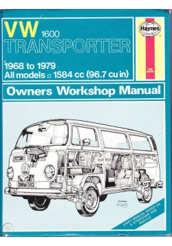 VW 1600 Transporter 1968 to 1979 All models Owners Workshop Manual