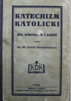 Katechizm Katolicki dla wiernych i szkół 1934 r.