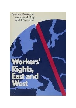 Workers' Rights, East and West