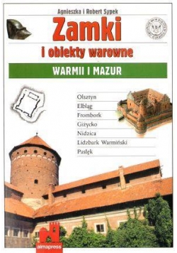 Zamki i obiekty warowne Warmii i Mazur