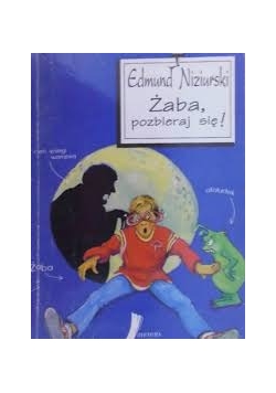 Żaba ,pozbieraj się !