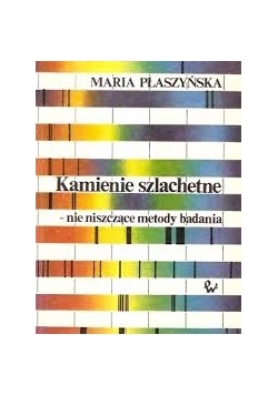 Kamienie szlachetne nie niszczące metody badania