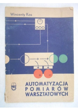 Kos Wincenty - Automatyzacja pomiarów warsztatowych