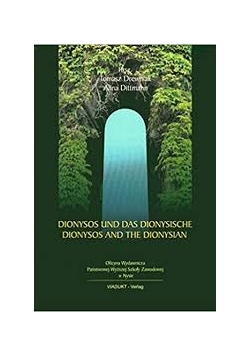 Dionysos und das Dionysische Dionysos and the Dionysian