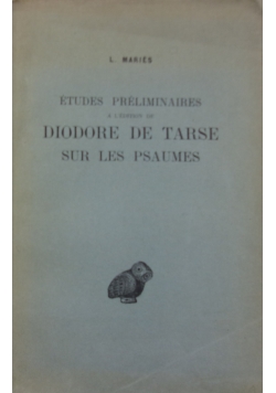 Etudes Preliminaires a L'edition de Diodore de Tarse, 1933 r.