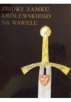 Zbiory zamku królewskiego na Wawelu