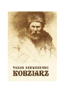 Kobziarz. Taras Szewczenko