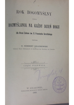 Rok bogomyślny czyli rozmyślania na każdy dzień roku, TOM 1 i 2, 1902 r.