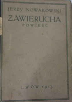 Zawierucha powieść, 1913 r.