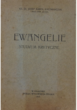 Ewangelie studyum krytyczne, 1915r.