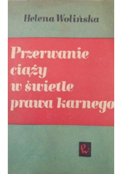 Przerwanie ciąż w świetle prawa karnego