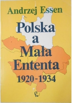 Polska a Mała Ententa 1920 1934