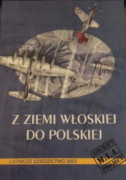 Z ziemi włoskiej do polskiej + autograf