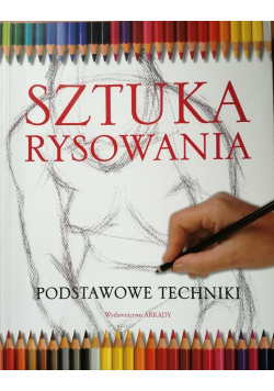 Sztuka rysowania Podstawowe techniki