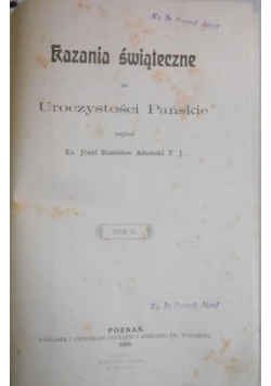 Kazania świąteczne na Uroczystości Pańskie, Tom II, 1906 r.