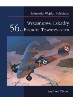 Wrześniowe Eskadry 56 Eskadra Obserwacyjna w Wojnie Obronnej 1939 r.