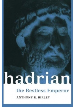 Hadrian: The Restless Emperor