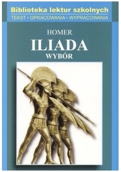 Iliada. Wybór