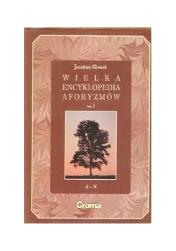 Wielka encyklopedia aforyzmów tom I