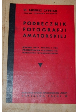 Podręcznik fotografji amatorskiej, około 1933 r.