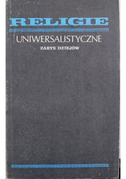Religie uniwersalistyczne zarys dziejów