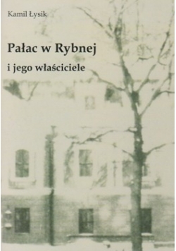 Pałac w Rybnej i jego właściciele