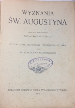Wyznania św. Augustyna, 1912 r.