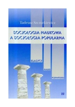 Socjologia naukowa a socjologia popularna t.22