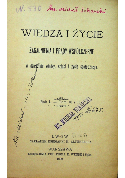 Wiedza i życie zagadnienia i prądy współczesne 1899r