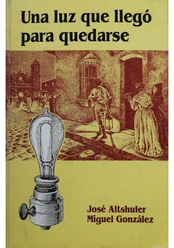 Una luz que llego para quedarse