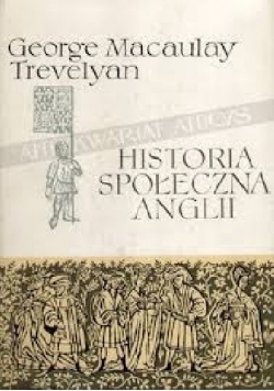 Historia społeczna Anglii. Od Chaucera do Wiktorii