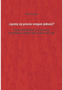 Łączmy się przeciw wrogom jedności