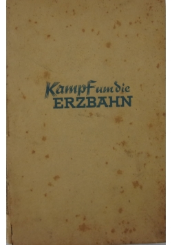 Kampf um die Erzbahn, 1941 r.