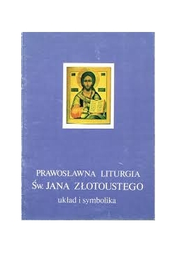 Prawosławna liturgia św. Jana Złotoustego