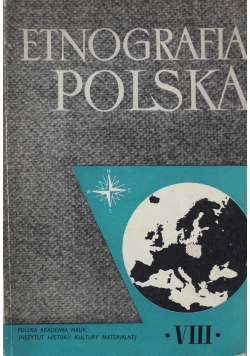 Etnografia Polska Tom VIII