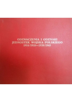 Odznaczenia i odznaki jednostek wojska Polskiego 1914/1918-1939/1945