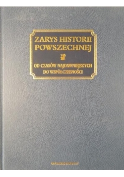 Zarys historii powszechnej od czasów najdawniejszych do współczesności