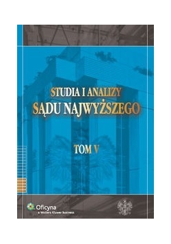 Studia i analizy Sądu Najwyższego tom.5