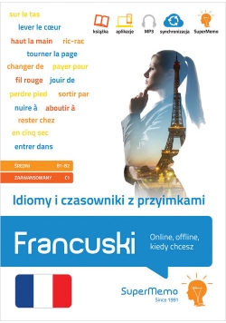 Idiomy i czasowniki z przyimkami Francuski.
