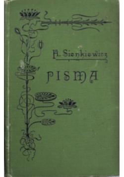 Pisma Henryka Sienkiewicza Tom XVII 1900r
