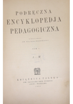 Podręczna encyklopedia pedagogiczna, tom I, 1923 r.